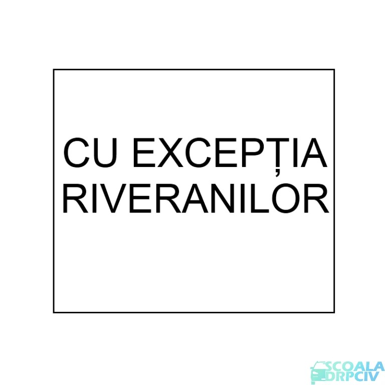 Cu exceptia riveranilor